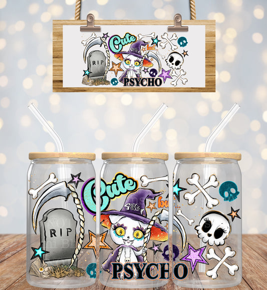 Cute but Psycho 16oz