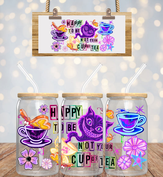Not your cup of Tea 16oz