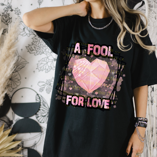 A fool for love