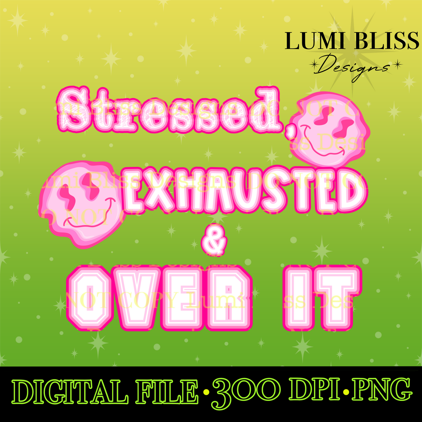 Stressed & OVER IT